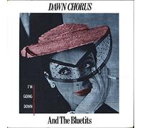 Dawn Chorus & The Blue Tits - I'm going down (1985, & the Bluetits) / Vinyl single [Vinyl-Single 7'']