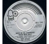 Dawn - Dawn Who's In The Strawberry Patch With Sally 7" Bell BELL45424X EX 1973 Canadian pressing, featuring Tony Orlando
