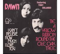 Dawn Featuring Tony Orlando - Tie A Yellow Ribbon Round The Ole Oak Tree / I Can't .. Record]
