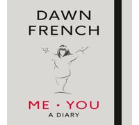 Dawn French Me. You. A Diary Hardback Book Dawn French Multicolor