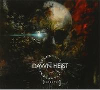 Dawn Heist - Catalyst