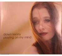 Dawn Kenny - Playing On My Mind