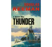 Dawn Like Thunder (The Modern Naval Fiction Library)