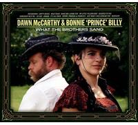 Dawn Mccarthy and Bonnie Prince Billy - What the Brothers Sang [CD]