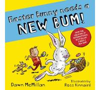 Dawn McMillan Easter Bunny Needs a New Bum Paperback Book Dawn McMillan Multicolor