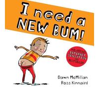 Dawn McMillan I Need a New Bum Paperback Book Dawn McMillan Multicolor