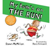 Dawn McMillan My Bum is on the Run Paperback Book Dawn McMillan Multicolor