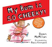 Dawn McMillan My Bum is SO CHEEKY (PB) Book Dawn McMillan Multicolor