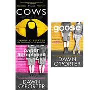 dawn o porter cows, paper aeroplanes and goose 3 books collection set