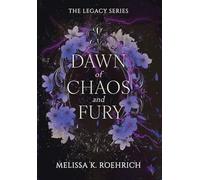 Dawn of Chaos and Fury: 4 (Legacy)