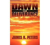 Dawn Of Deliverance: A Novel