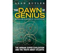 Dawn of Genius: The Minoan Super-Civilization And The Truth About Atlantis