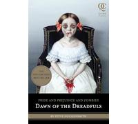 Dawn of the Dreadfuls (Quirk Classics): Pride and Prejudice and Zombies: 1