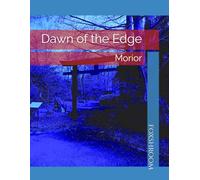 dawn of the edge: morior