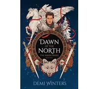 Dawn of the North: The third book in the epic Viking romantasy series that started with THE ROAD OF BONES (Ashen)