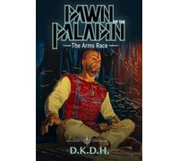 Dawn of the Paladin: The Arms Race: 1