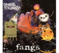 Dawn Of The Replicants - Fangs