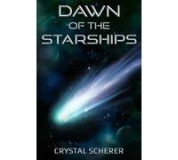 Dawn of the Starships