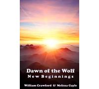 Dawn of the Wolf: New Beginnings (Wolf Trilogy)
