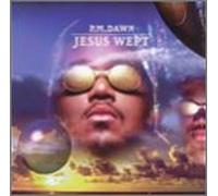 DAWN P.M. - Jesus Wept