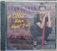 Dawn Sierra - Little Rain Must Fall
