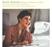 Dawn Upshaw: Knoxville: the Summer of 1915