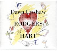 Dawn Upshaw Sings Rodgers and Hart