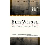Dawn: Written by Elie Wiesel, 2006 Edition, (Pbk. Ed) Publisher: Hill & Wang Inc.,U.S. [Paperback]