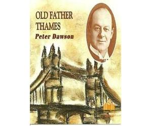 Dawson Peter - Old Father Thames