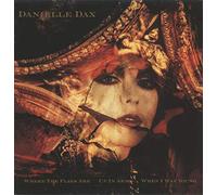 Dax, Danielle - Where The Flies Are