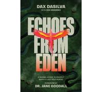 Dax Dasilva Eric Hendrikx Echoes from Eden (Hardback)