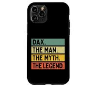 Dax The Man The Myth The Legend Funny Personalized Quote Case for iPhone 11 Pro