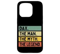 Dax The Man The Myth The Legend Funny Personalized Quote Case for iPhone 15 Pro