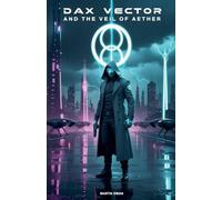 Dax Vector and The Veil of Aether