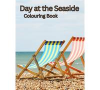Day at the Seaside Colouring Book: Simple single large images for adults