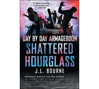 Day by Day Armageddon: Shattered Hourglass