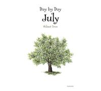 Day by Day July Walnut Tree: A Birth Tree Notebook and Journal for Writing, Daily Planning, and Diary Keeping