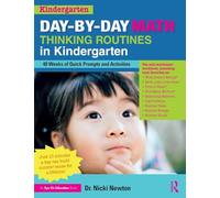 Day-by-Day Math Thinking Routines in Kindergarten: 40 Weeks of Quick Prompts and Activities