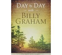 Day by Day with Billy Graham: 365 Daily Meditations