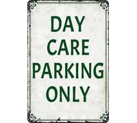 Day Care Parking Only Sign Garage Decor Caution Warning Metal Tin Signs Wall Decor Safety Sign for Outdoor Home Decor Room Door Accessories Poster Gifts Yard 8x12 Inch