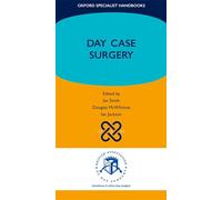 Day Case Surgery (Oxford Specialist Handbooks)