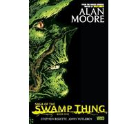Day, Dan - Saga of Swamp Thing, Book One