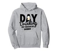 Day Drinking My Favorite Hobby Pullover Hoodie