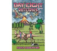 Day Eight Returns