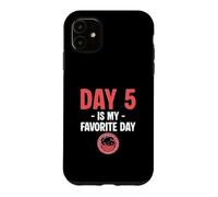 Day Five Is My Favorite Day IVF Nurse In Vitro Fertilization Case for iPhone 11