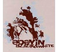 Day In Black & White - My Heroes Have Always Killed Cowboys