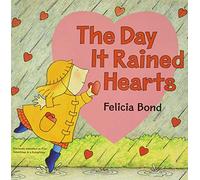 Day It Rained Hearts