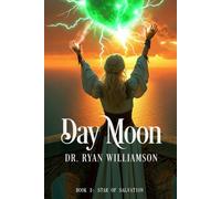 Day Moon: Book 3: Star of Salvation