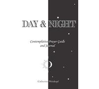 Day & Night: Contemplative Prayer Guide and Journal