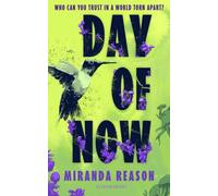 Day of Now : A powerful post-apocalyptic story about facing impossible choices